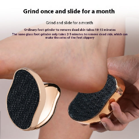 Nano glass foot grinder.